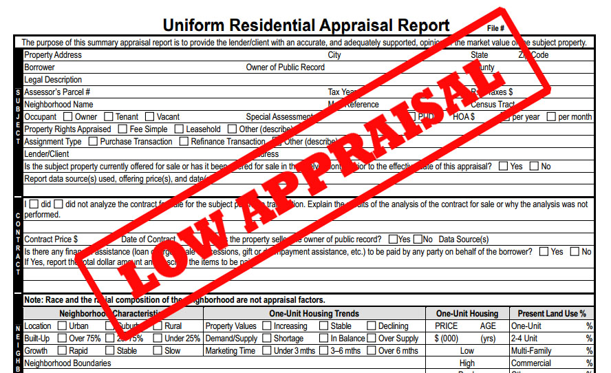 LOW APPRAISALS:  What are your options?