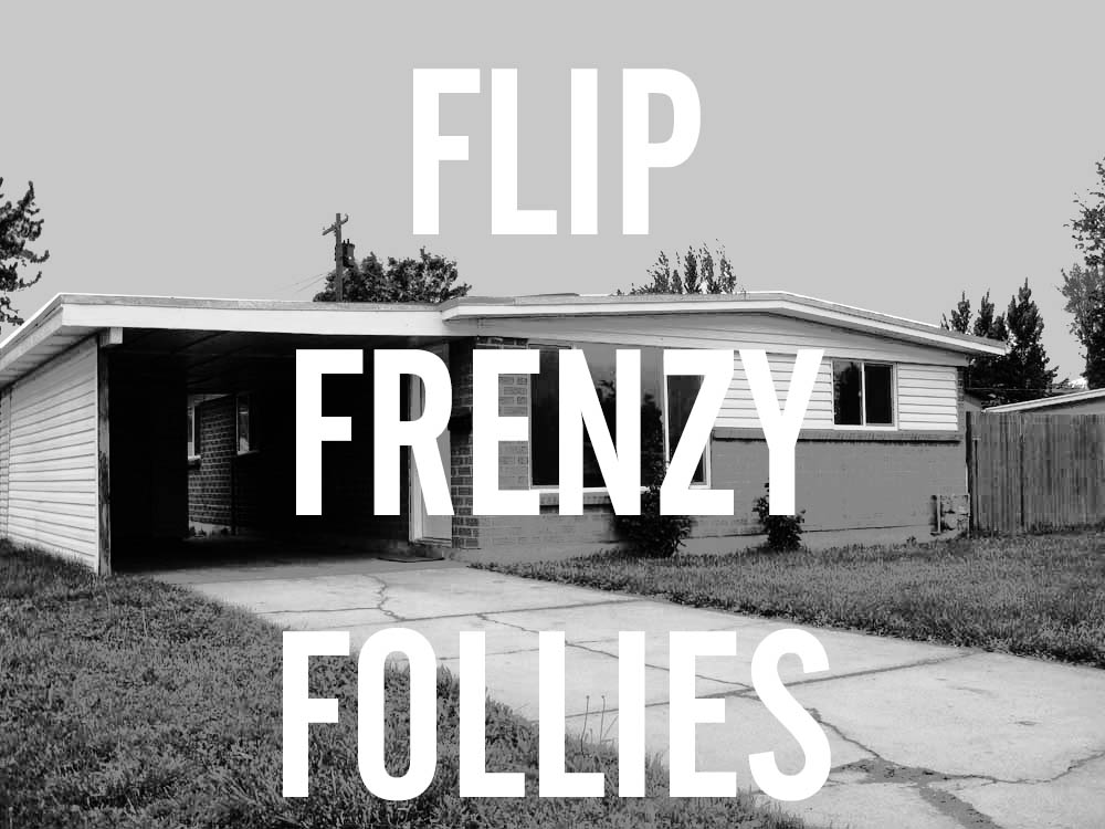 BUYER BEWARE:  Flip Frenzy Follies